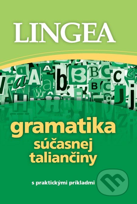 Gramatika sasnej talianiny s praktickmi prkladmi