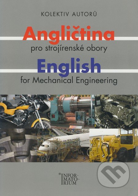 Anglitina pro strojrensk obory/English for Mechanical Engineering