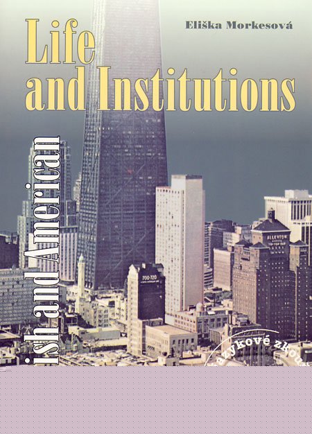 British and American Life and Institutions