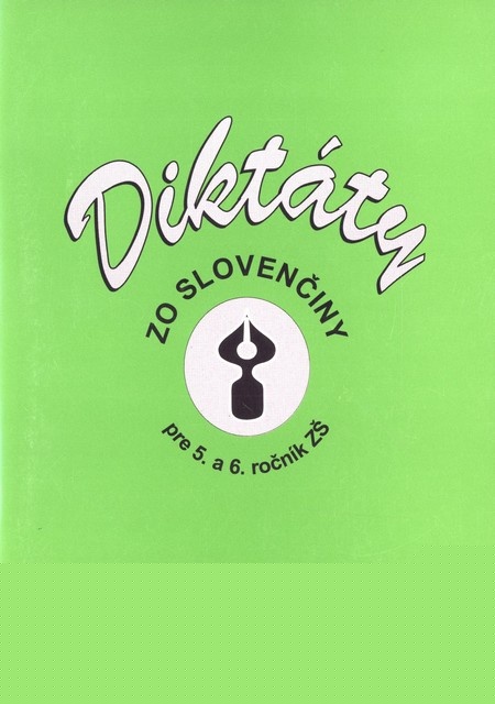 Diktty zo sloveniny pre 5. a 6. ronk Z
