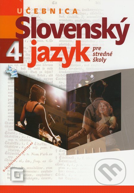 Slovensk jazyk 4 pre stredn koly (Uebnica)